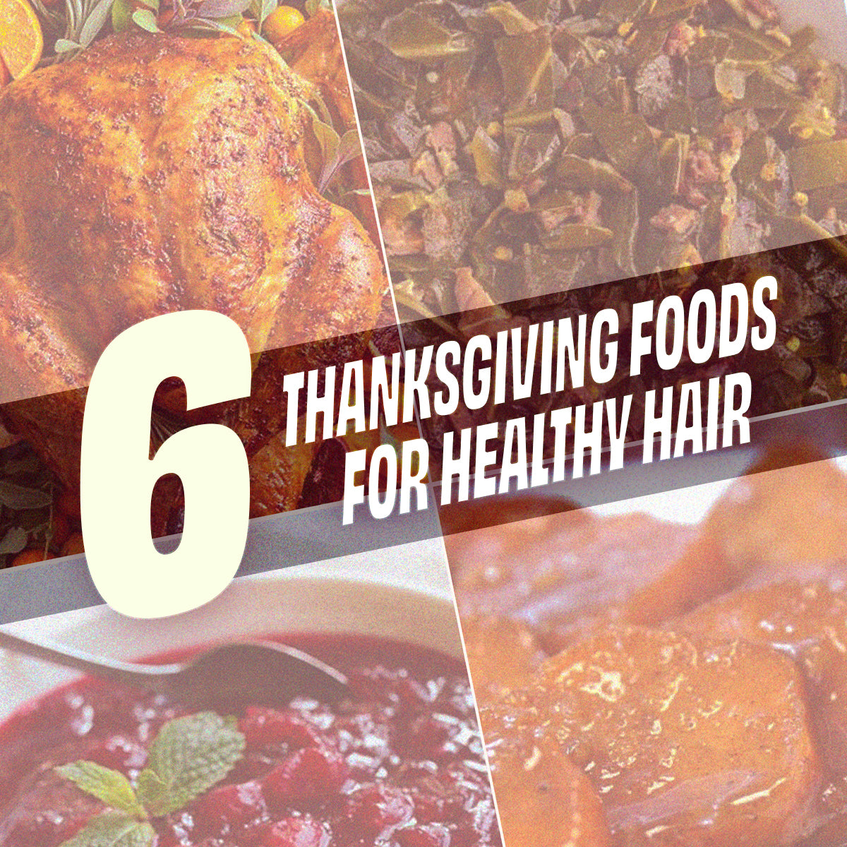 6 Thanksgiving Food For Healthy Hair featured image
